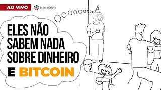 O mínimo que você precisa saber sobre dinheiro e Bitcoin