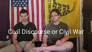 Civil Discourse or Civil War