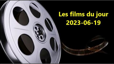 Les films du jour = 2023-06-19