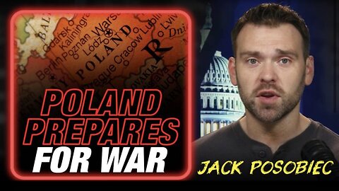 Poland Prepares for War with Russia as Globalists Expand Ukraine War | Exclusive From Jack Posobiec