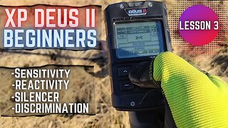 Deus II For Beginners: Sensitivity, Reactivity, Discrimination, and Silencer. Lesson 3