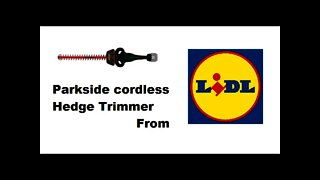 Parkside 20 volt cordless hedge trimmer from LIDL