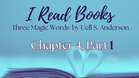 📚BOOK READ | Three Magic Words (Chapter 4, part 1)