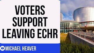 Conservatives & Brexiteers Demand UK LEAVES ECHR