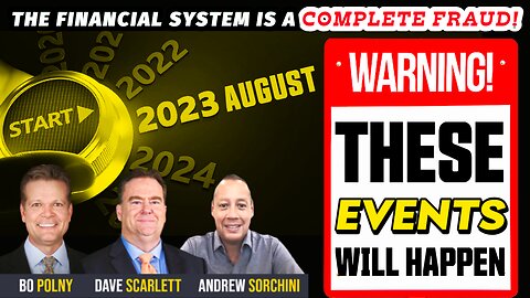 These EVENTS Will Happen! Bo Polny, Andrew Sorchini, Dave Scarlett