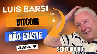 LUIS BARSI VOLTA A ATACAR O BITCOIN | BLACKROCK ESTÁ ERRADA??