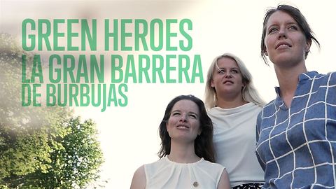 Green Heroes: la gran barrera de burbujas