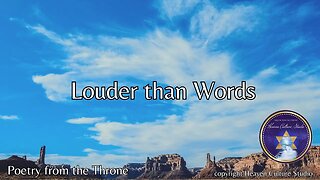 Poetry from the Throne: Louder than Words