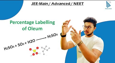 [Percentage Labelling of Oleum]|| Solved Example || JEE Main / Advanced / NEET || RESILLIENCE