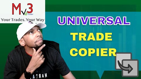 Custom Trade "Copier" System That Works On All Platforms