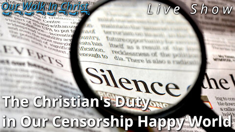 The Christian's Duty in a Censored World