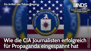 Wie die CIA Journalisten erfolgreich für Propaganda eingespannt hat | Tobias Riegel | NDS-Podcast