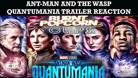 Ant-Man and the Wasp Quantumania trailer reaction.