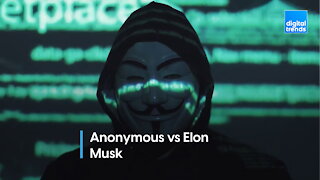 Anonymous Vs Musk