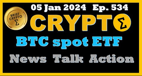 #Bitcoin Spot #ETF - BRIEF #CRYPTO VIDEO News Talk Action Bitcoin #Halving Cycles