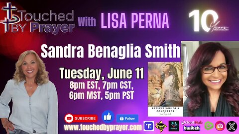 Touched by Prayer-Raising A Conqueror with Sandra Benaglia Smith