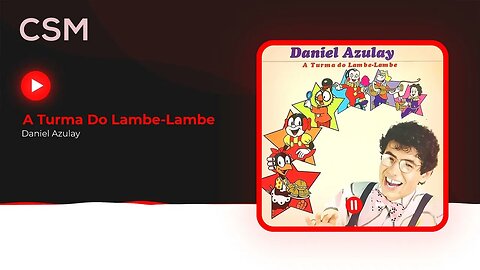 Daniel Azulay - A Turma Do Lambe Lambe