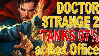 Doctor Strange 2 TANKS 67% at BOX OFFICE | Among MCU WORST