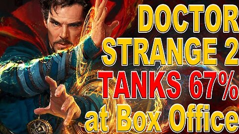 Doctor Strange 2 TANKS 67% at BOX OFFICE | Among MCU WORST