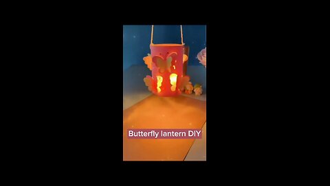 DIY Butterfly Lantern