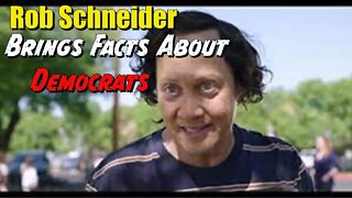 Rob Schneider Speaks Truth About Democratic Party