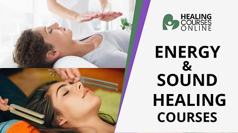 ENERGY HEALING COURSE + SOUND HEALING COURSE | BECOME A CERTIFIED ENERGY HEALER OR SOUND HEALER