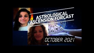 October 2021 Astrological Ascension Forecast | Feeling forced | Celestial Intelligence | keep going