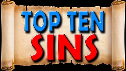 Top Ten Deadly Sins (as seen in the Bible)