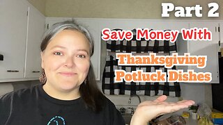 Affordable & DELICIOUS Thanksgiving Dishes For A Potluck Dinner || PART 2
