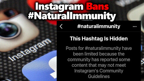 Facebook's Instagram Bans #NaturalImmunity Hashtag Outright