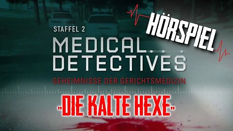 Medical Detectives Deutsch "Lauf in sein Unglück" Hörspiel #medicaldetectives #hörspiel #hörbuch