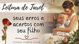 👩‍👦 RELAÇÃO MÃE E FILHO, O QUE VOCÊ FAZ DE ERRADO E CERTO COM SEU FILHO? TAROT & AUTOCONHECIMENTO