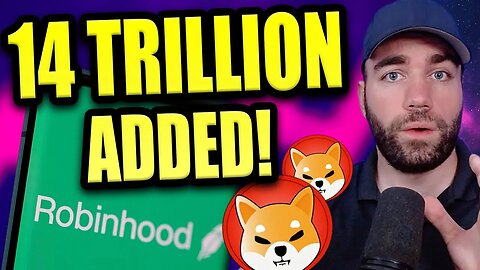 BREAKING SHIBA INU COIN NEWS! Robinhood Added 14 TRILLION?! (What Do You Think This Means?)