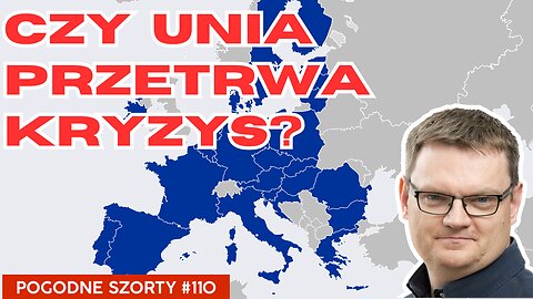 Czy Unia przetrwa ten kryzys? | Pogodne Szorty #110