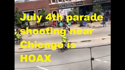 July 4th parade shooting near Chicago is HOAX