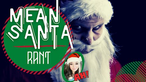 RANT! | Santa Makes a Little Boy Cry | His Ideology Made Him Become The Grinch!