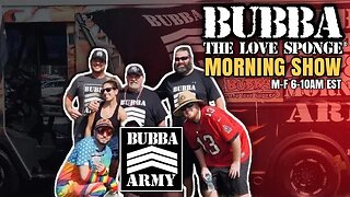 The Bubba the Love Sponge® Show - 3/16/2023 - #TheBubbaArmy