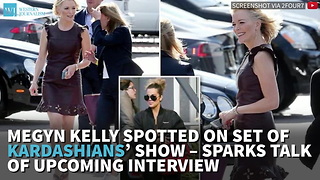 Megyn Kelly Spotted On Set Of Kardashians’ Show – Sparks Talk Of Upcoming Interview