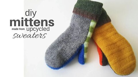 Upcycled Sweater Mittens: step by step tutorial