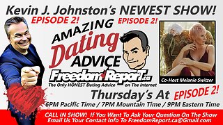 Dating Advice EPISODE 2 - with Kevin J Johnston and Melanie Switzer