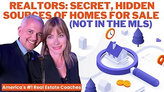 REALTORS: Secret, Hidden Sources of Homes For Sale (Not In The MLS)