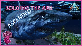 Taming a Megalodon Soloing Ark Ascended Ep. 35