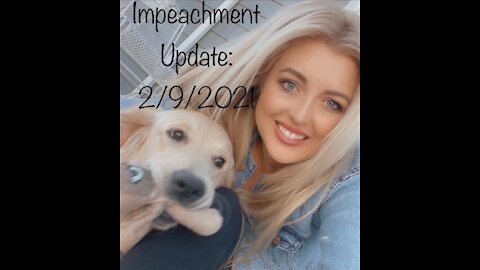 Impeachment Update 2.9.2021