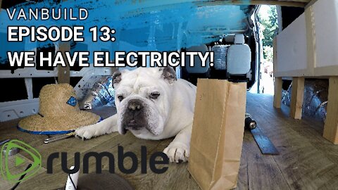 Vanbuild Episode 13: We Have Electricity!