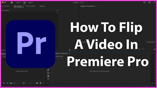 How To Flip A Video In Premiere Pro - Tutorial