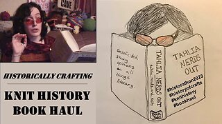 10/7/2023 - Historically Crafting: Knit History Book Haul