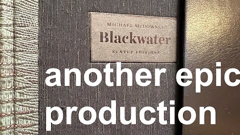 Blackwater by Michael McDowell, Suntup numbered edition unboxing