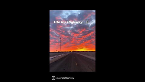 Life is a Highway…🎚