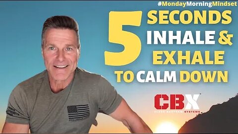 5 Seconds INHALE & EXHALE to Calm Down | Monday Morning Mindset by Clark Bartram