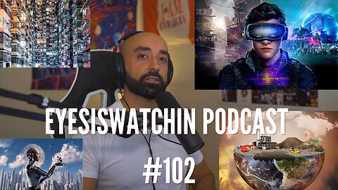 EyesIsWatchin Podcast #102 - German New Medicine, Climate Hoax & Aliens, Digital Slavery